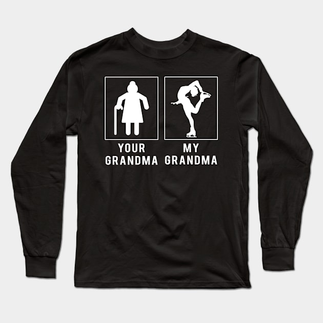 ice skating your grandma my grandma tee for your grandson granddaughter Long Sleeve T-Shirt by MKGift